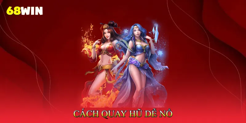 cách quay hũ dễ nổ